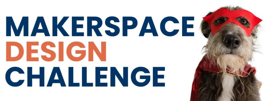 Makerspace Design Challenge